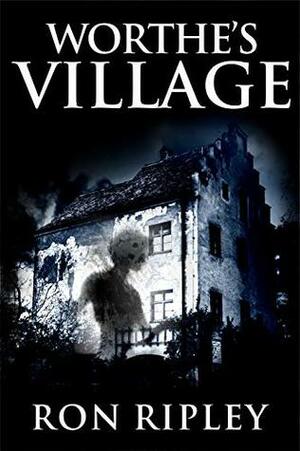 Worthe's Village by Ron Ripley