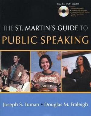 The St. Martin's Guide To Public Speaking by Joseph S. Tuman