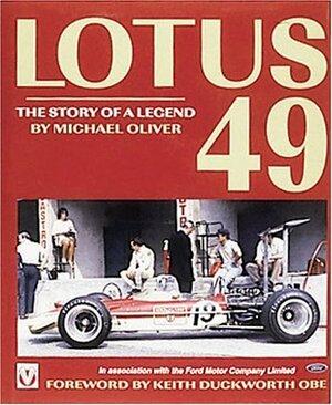 Lotus 49 -The Story of a Legend by Michael Oliver