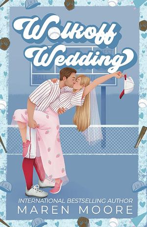 Walkoff Wedding by Maren Moore