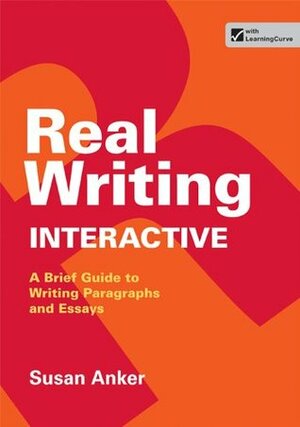 Real Writing Interactive by Susan Anker