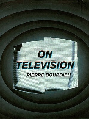 On Television by Pierre Bourdieu