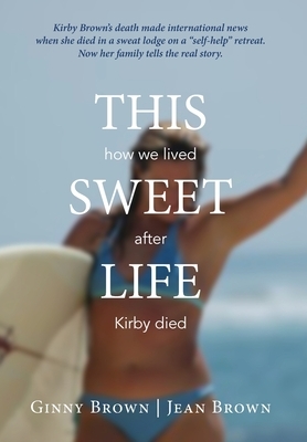 This Sweet Life by Ginny Brown