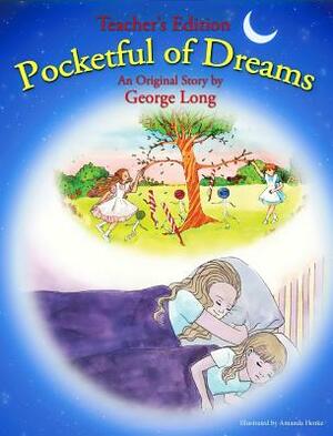 Pocketful of Dreams - Hardcover Kid's / Unit Plan by George Long