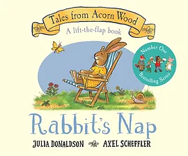 Rabbit's Nap: A Lift-the-flap Book by Julia Donaldson