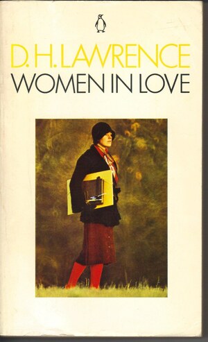 Women in Love by D.H. Lawrence