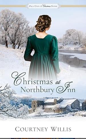 Christmas at Northbury Inn by Courtney Willis