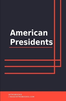 American Presidents by Introbooks