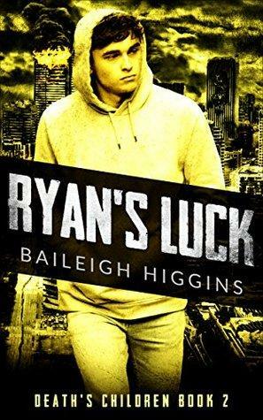 Ryan's Luck by Baileigh Higgins