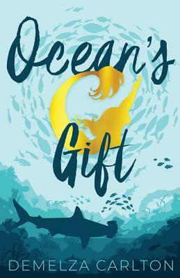 Ocean's Gift by Demelza Carlton
