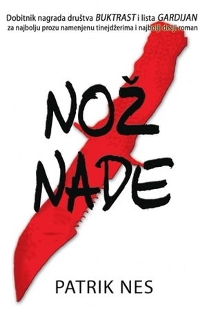 Nož nade by Patrick Ness