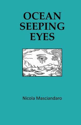 Ocean Seeping Eyes by Nicola Masciandaro