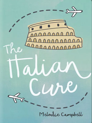The Italian Cure by Melodie Campbell
