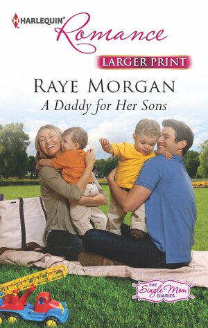 A Daddy for Her Sons by Raye Morgan