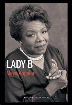 Lady B by Maya Angelou