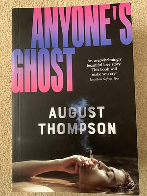 Anyone's Ghost by August Thompson