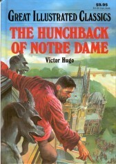 The Hunchback of Notre Dame (Great Illustrated Classics) by Malvina G. Vogel, Victor Hugo
