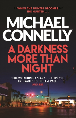 A Darkness More Than Night by Michael Connelly