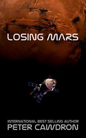 Losing Mars by Peter Cawdron