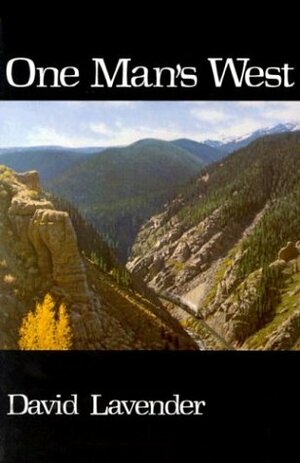 One Man's West by David Lavender