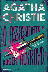 O assassinato de Roger Ackroyd by Agatha Christie