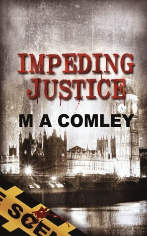 Impeding Justice by M.A. Comley