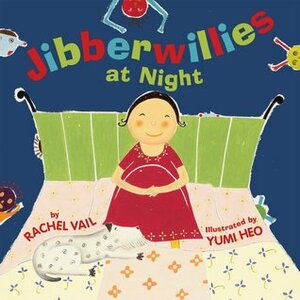 Jibberwillies At Night by Yumi Heo, Rachel Vail