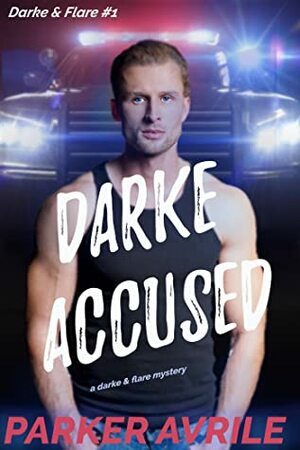 Darke Accused by Parker Avrile