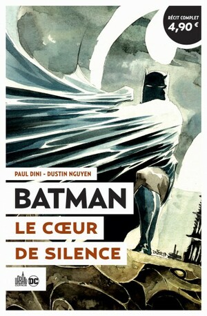 Batman - Le Cœur de Silence by Dustin Nguyen, Paul Dini