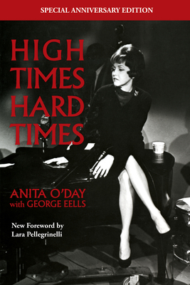 High Times Hard Times, The Anniversary Edition by Anita O'Day