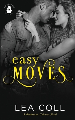 Easy Moves by Lea Coll