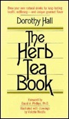 The Herb Tea Book by Dorothy Hall