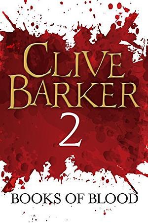 Books of Blood 2 by Clive Barker
