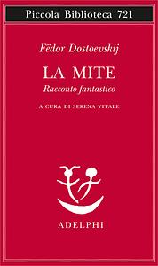 La mite. Racconto fantastico by Fyodor Dostoevsky