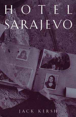 Hotel Sarajevo by Jack Kersh