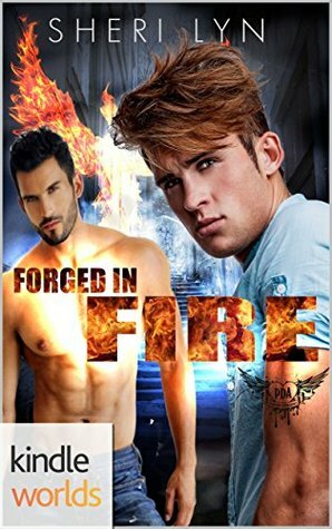 Forged in Fire by Sheri Lyn