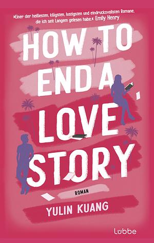 How to End a Love Story by Yulin Kuang