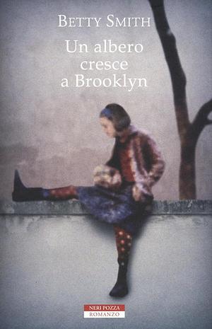 Un albero cresce a Brooklyn by Betty Smith