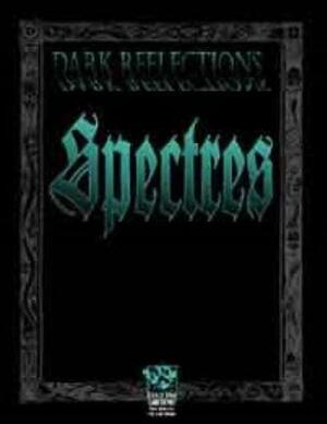 Dark Reflections: Spectres by Richard Watts, Guy Davis, Ben Chessell
