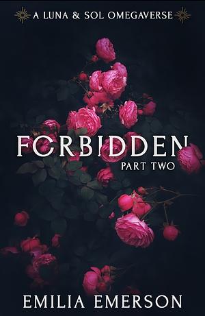 Forbidden: Part Two by Emilia Emerson