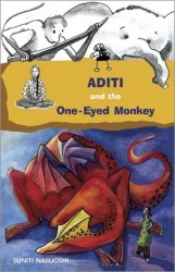 Aditi and the One-Eyed Monkey by Shefalee Jain, Suniti Namjoshi