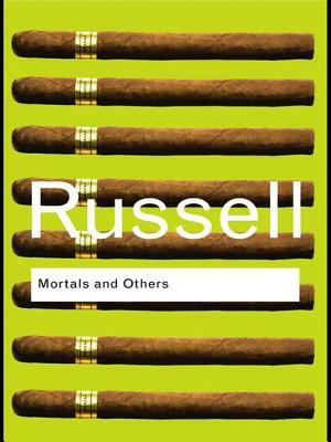 Mortals and Others by Bertrand Russell