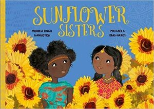 Sunflower Sisters by Monika Singh Gangotra