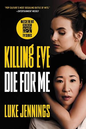 Die for Me by Luke Jennings