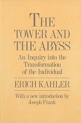 The Tower and the Abyss by Erich von Kahler