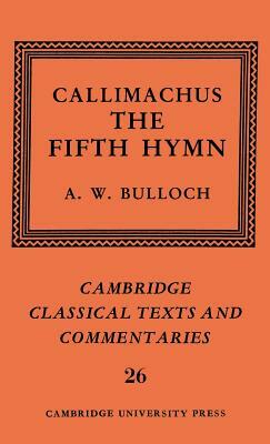 Callimachus: The Fifth Hymn: The Bath of Pallas by Callimachus