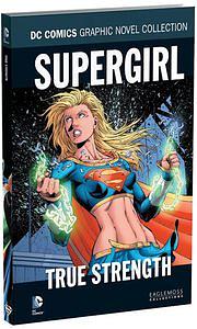 Supergirl: True Strength by Jeph Loeb