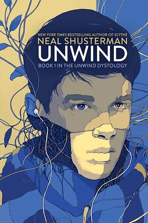 Unwind by Neal Shusterman