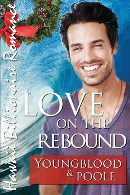 Love on the Rebound by Sandra Poole, Jennifer Youngblood