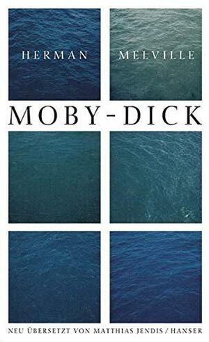 Moby Dick oder Der Wal by Herman Melville